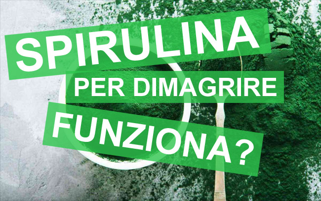 spirulina per dimagrire come funziona